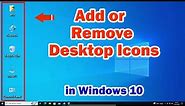 How to Add or Remove Desktop Icons in Windows 10 PC or Laptop - 2024