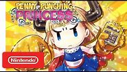 Penny-Punching Princess Launch Trailer - Nintendo Switch