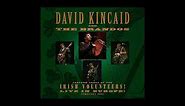 DAVID KINCAID - KELLY`S IRISH BRIGADE - LIVE