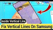 How To Fix Vertical Lines On Samsung Phone || Samsung Mobile LCD Inside Vertical Line Repair