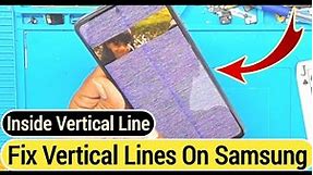 How To Fix Vertical Lines On Samsung Phone || Samsung Mobile LCD Inside Vertical Line Repair