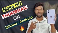 How To Make Youtube Thumbnail On Iphone & Android