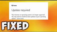 How To Fix Update Required Your Browser or Operating System Is No Longer Supported Error | Adobe