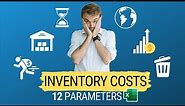 Inventory Costs: 12 parameters to consider with examples (inventory valuation methods)