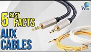 Aux Cables: 5 Fast Facts