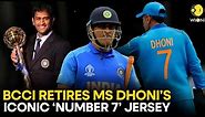 BCCI pays tribute to MS Dhoni, retires his iconic 'Number 7' jersey I WION Originals