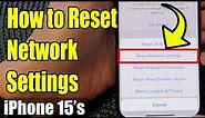 iPhone 15/15 Pro Max: How to Reset Network Settings