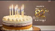 Happy 82nd Birthday! │ Birthday Song │ Birthday Music