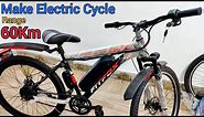 How to Make Electric cycle at Home | Make your cycle electric bike