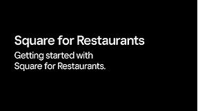 Getting Started With Square for Restaurants