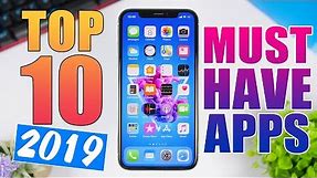 Top 10 MUST HAVE iPhone Apps - 2019