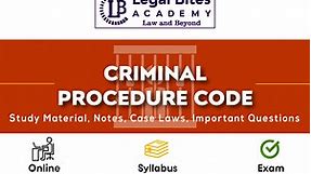 Criminal Procedure Code, 1973 - Notes, Case Laws And Study Material