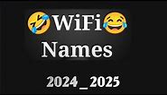 48 Best Wi Fi Names for your Router 2024_2025 // Best Wifi Name // Funniest Wifi Name