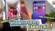 HUAWEI P40 Pro Golden Snap feature and APPS installation guide!
