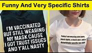 Funny And Very Specific Shirts || Funny Daily