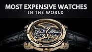 Top 10 Unbelievable Most Expensive Luxury Watch Brands In The World