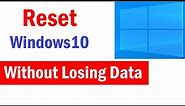 How to reset your Windows 10 PC | How to Factory Reset Windows 10 | #resetwindows10