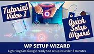 WP Setup Wizard - Tutorial Part 1 - Quick Setup Wizard