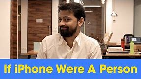 ScoopWhoop: If iPhone Were A Person