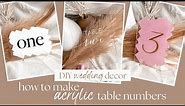 DIY ACRYLIC WEDDING TABLE NUMBERS | Wedding DIY Series ✨