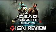 IGN Reviews - Dead Space 3 Awakened Video Review