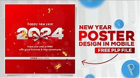 New Year Poster Design 2024 | Pixellab Tutorial | Happy New Year Banner Editing | Plp File