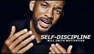 SELF DISCIPLINE - Best Motivational Speech Video (Featuring Will Smith)