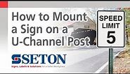 How to Mount a Traffic or Parking Sign on a U-Channel Post | Seton