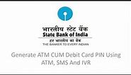SBI: Green Pin for your ATM cum Debit Card (Video Created as on January 2017)