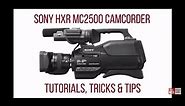 Professional Sony HXR MC 2500 Camcorder Manual focus made easy Best Tutorials on You Tube