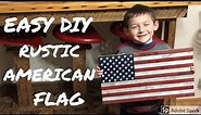 Rustic American Flag / Desktop Flag Project