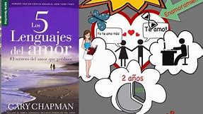 Los 5 Lenguajes del Amor por Gary Chapman - Resumen Animado