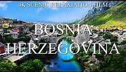 Bosnia and Herzegovina 4K - SCENIC RELAXATION FILM WITH CALMING MUSIC