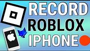 How To Record Roblox Gameplays On iOS (iPhone & iPad)