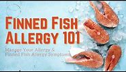Food Allergy 101: Manage Fish Allergies | Fish Allergy Symptoms