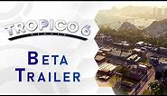 Tropico 6 - El Presidente Wants You! (Beta Trailer - English)