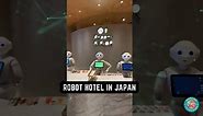 The Future of Hospitality: Exploring Japan's Robot Hotel!