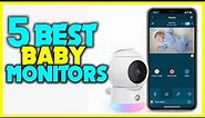 ✅ Best Baby Monitors 2024 - Top Rated Baby Monitor Camera Review 2024