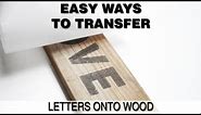 Print onto Wood or Easy Ways to Transfer Words onto Wood