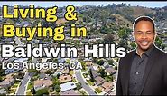 Living in Baldwin Hills [FULL TOUR] EVERYTHING YOU NEED TO KNOW