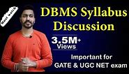Lec-1: DBMS Syllabus for GATE, UGCNET, NIELIT, DSSSB etc.| Full DBMS for College/University Students