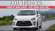 Perodua Axia Pasang Turbo Kit | Setup Jentera Powerkan Kit Turbo