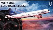 Why Does Aviation Use Nautical Miles?