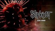 Slipknot - Hive Mind (Official Audio)