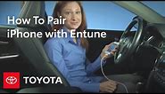 How-To: Pair your iPhone with Toyota Entune® | Toyota