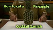 How To Cut A Pineapple Garnish for Cocktails Pineapple Drink Wedge Flag