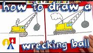 How To Draw A Wrecking Ball Crane