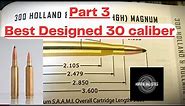 What is the best designed 30 caliber rifle cartridge? Part 3