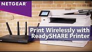 How to Setup NETGEAR ReadySHARE Printer with Nighthawk WiFi Routers | Print Wirelessly