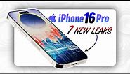 iPhone 16 & 16 Pro - 7 NEW Updates!